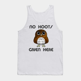 No Hoots Given Here Tank Top